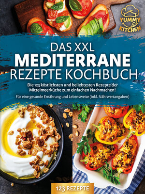 cover image of Das XXL mediterrane Rezepte Kochbuch